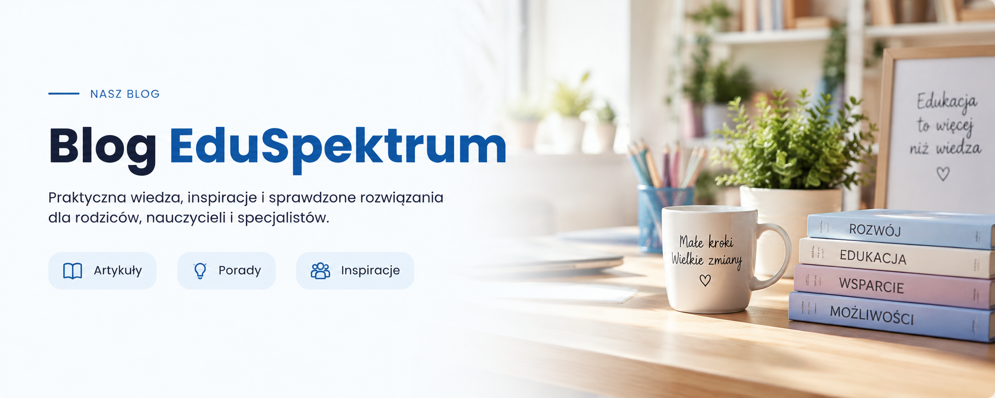 Blog EduSpektrum – wiedza, inspiracje i sprawdzone rozwiązania